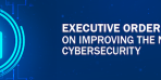 Source: https://www.cisa.gov/sites/default/files/inline-images/21-214_Cyber-Executive-Order_WEB.png